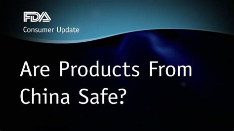 are products from china safe now